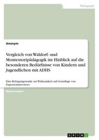 Vergleich Von Waldorf- Und MontessoripäDagogik Im Hinblick Auf Die Besonderen Be