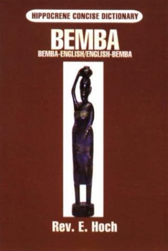 Spring Hippocrene Hippocrene Concise Dictionary Ser.: Bemba-English, English-Bemba ...