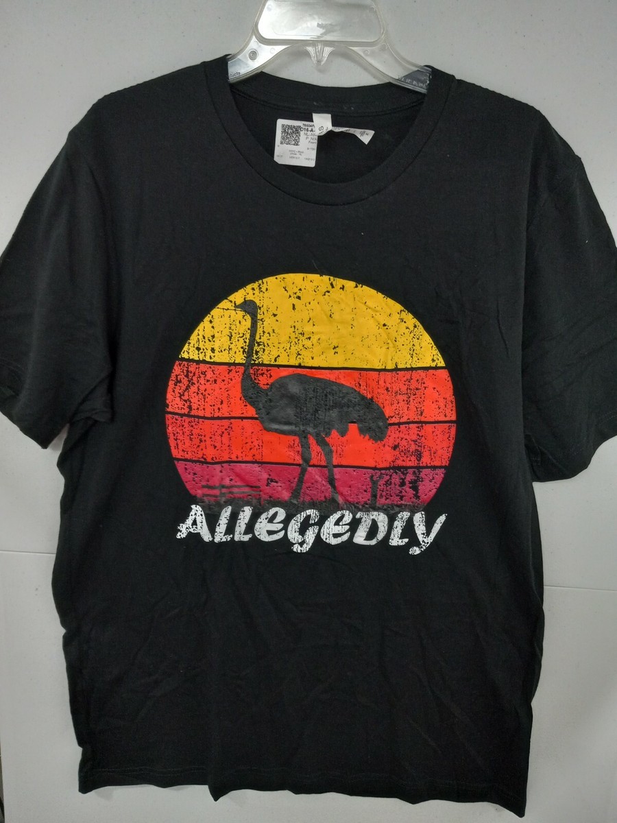 Allegedly Ostrich Funny Flightless Bird T-Shirt Allegedly Ostrich Funny Flightless Bird T-Shirt