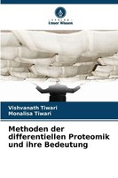 Methoden Der Differentiellen Proteomik Und Ihre Bedeutung | Tiwari (U. A.)