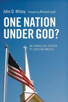 One Nation Under God? John D. Wilsey Taschenbuch Kartoniert / Broschiert 2011