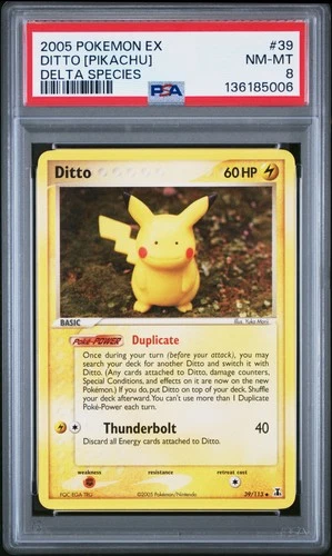2005 POKEMON EX DELTA SPECIES #39 DITTO [PIKACHU] PSA 8