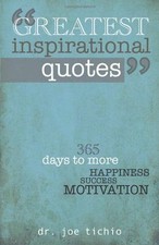 Greatest Inspirational Quotes: 365 days to more Happiness, Success, and...