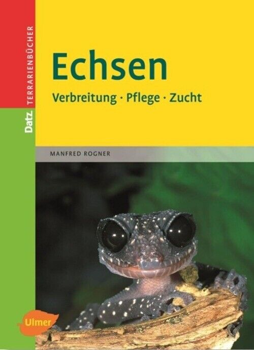 Thumbnail - Echsen | Verbreitung - Pflege - Zucht | Manfred Rogner | Deutsch |