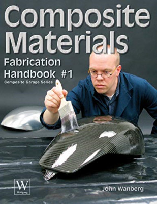Composite Materials Fabrication Handbook #1 (Composite  - Paperback NEW Wanberg,