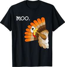 Turkey Moo Funny Thanksgiving, Fall Autumn Humor, Graphic Unisex T-shirt