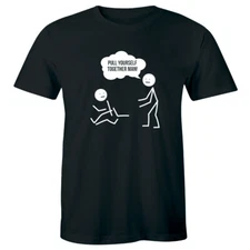 Pull Yourself Together Man Men's T-Shirt Funny Stick People Humor Joke Gift Tee