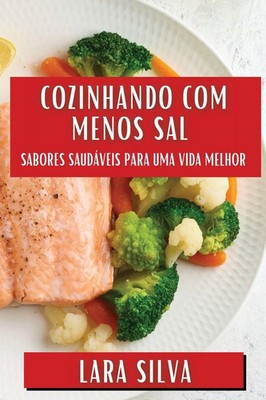 Lara Silva | Cozinhando com Menos Sal | Taschenbuch | Portugiesisch (2023)