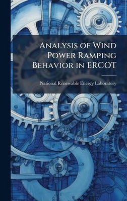 Analysis of Wind Power Ramping Behavior in ERCOT by National Renewable Energy La