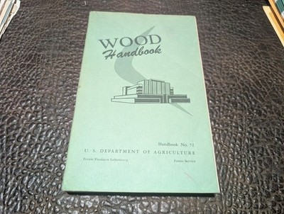 Wood Handbook Agriculture Handbook no 72 (c. 1955, PC)