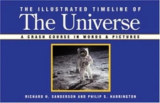 The Illustrated Timeline of the Universe : A Crash Course in Word