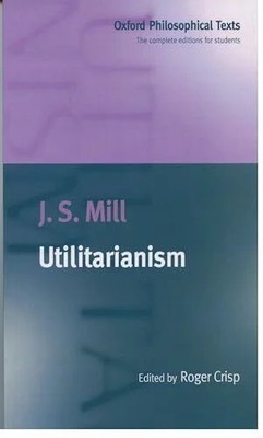 Utilitarianism (Oxford Philosophical Texts) Buch Oxford University Press, U.S.A.