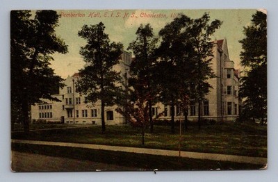 Antique Illinois Postcard CHARLESTON Pemberton Hall E.i.s.n.s. 1913