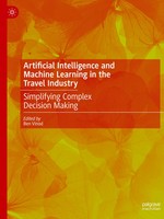 Artificial Intelligence And Machine Learning In The Travel Industry Ben Vinod Vi