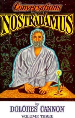 Conversations with Nostradamus: His Prophecies Explained by Dolores Cannon: Used
