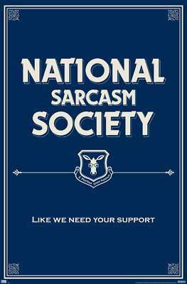 National Sarcasm Society Poster