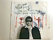 Bryan Adams 1996 The Only Thing That Looks Good On Me Is You US vinyl 45 ex cond