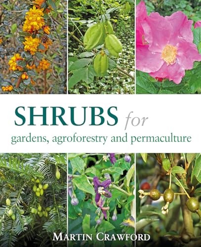 Martin Crawford - Shrubs For Gardens Agroforestry And Permaculture - - H245Z-image