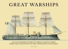 GREAT WARSHIPS: AN ILLUSTRATED GUIDE TO THE GREAT SAILING By David Ross **Mint**