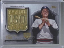 2019 Update Manufactured Medallion 150th Anniversary /150 Carlton Fisk HOF 1z6