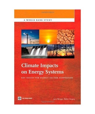 Climate Impacts on Energy Systems: Key Issues for Energy Sector Adaptation, Jane