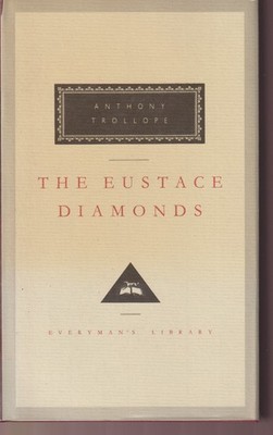 Trollope Anthony - The Eustace Diamonds 1992 Everyman`s Library