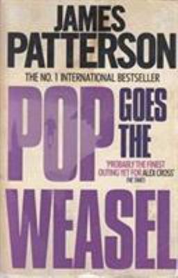Pop Goes the Weasel P B Format by J. Patterson