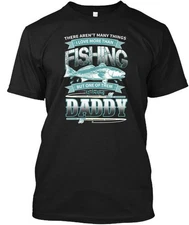 Mens Fishing For Daddy G T-Shirt Made in the USA Size S to 5XL
