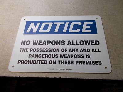 NEW Accuform Safety Sign ''Notice No Weapons'' MACC802  *FREE SHIPPING*