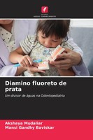 Akshaya Mudaliar (U. A.) | Diamino Fluoreto De Prata | Taschenbuch (2023)