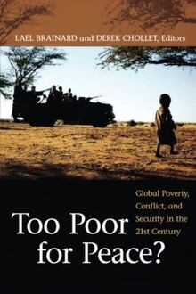 Too Poor for Peace?: Global Poverty, Conflict, and Secur... | Buch | Zustand gut