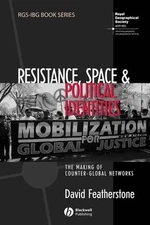 Resistance Space and Political Identities Featherstone Paperback Wiley–Blackwell