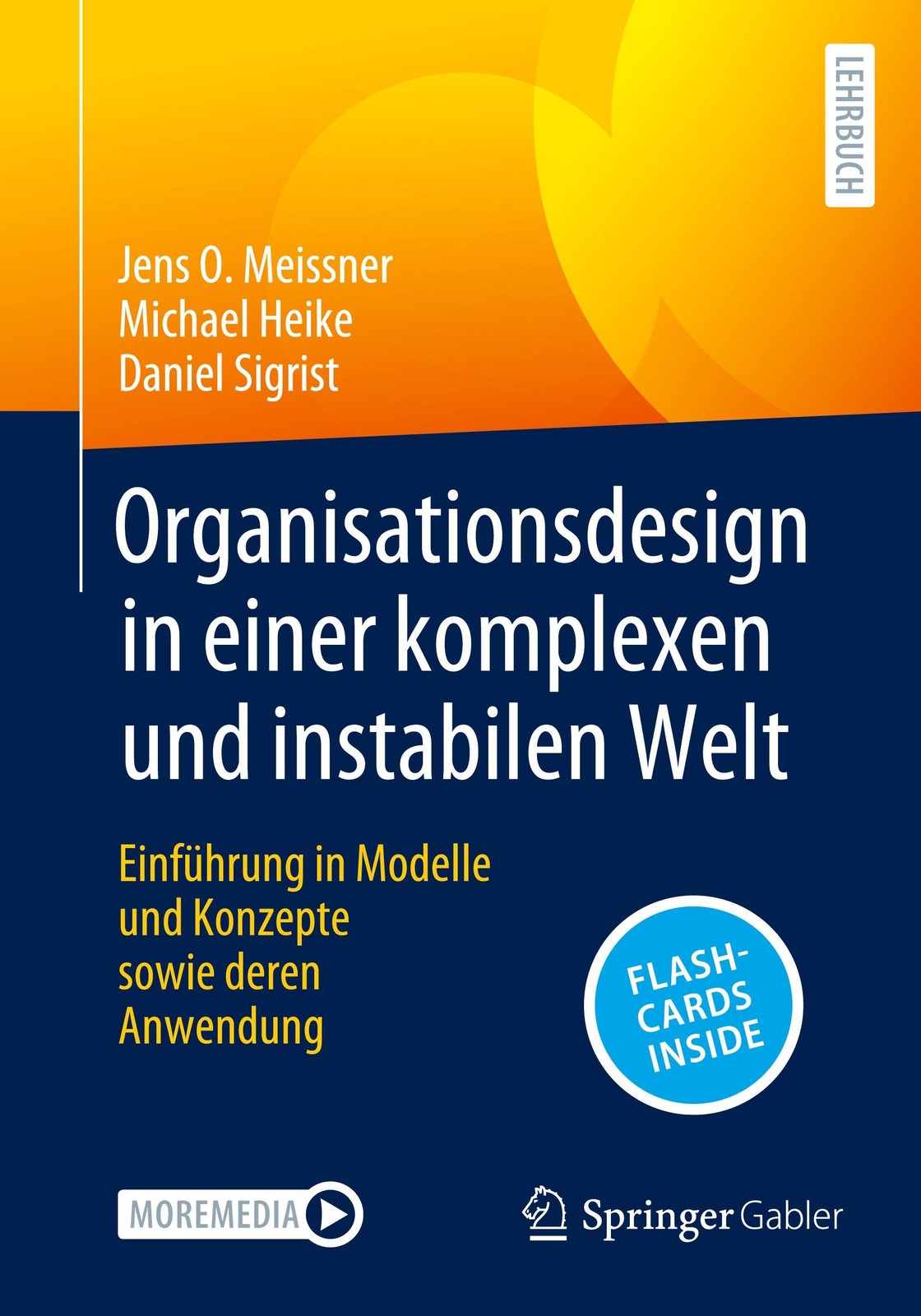 Organisationsdesign in einer komplexen und instabilen Welt Jens O Meissner