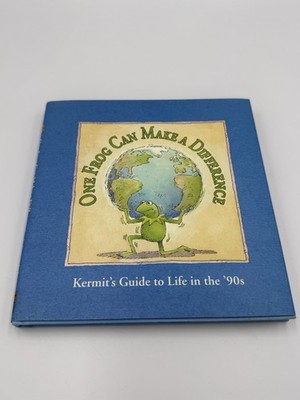 One Frog Can Make a Difference: Kermit's Guide to Life in the '90s - GOOD