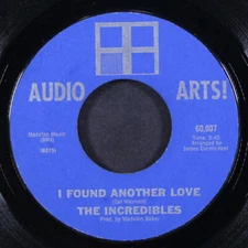 INCREDIBLES: i found another love / heart and soul AUDIO ARTS 7" Single 45 RPM