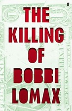The Killing of Bobbi Lomax By Cal Moriarty