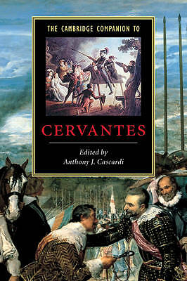 The Cambridge Companion to Cervantes Cascardi Paperback 9780521663878
