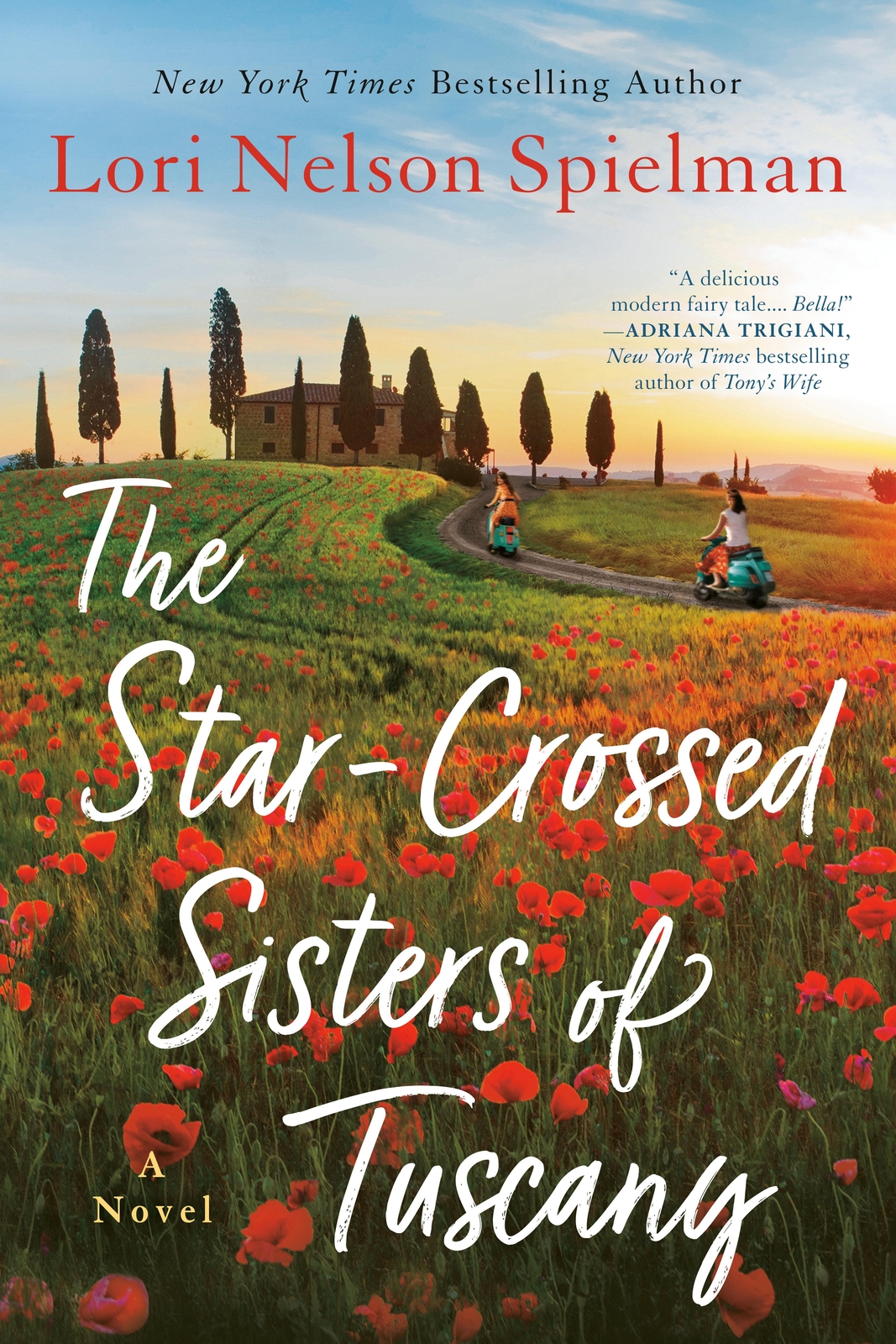 The Star-crossed Sisters Of Tuscany Lori Nelson Spielman