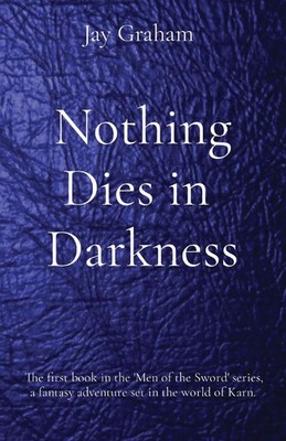 Jay Graham | Nothing Dies in Darkness | Taschenbuch | Englisch (2024)