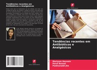 Mariyam Hasnain (U. A.) | TendêNcias Recentes Em AntibióTicos E AnalgéSicos