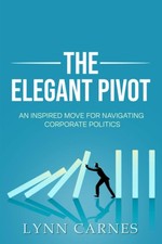 The Elegant Pivot: An Inspired Move for Navig...