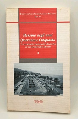 Messina negli anni quaranta e cinquanta - volume II - Sicania