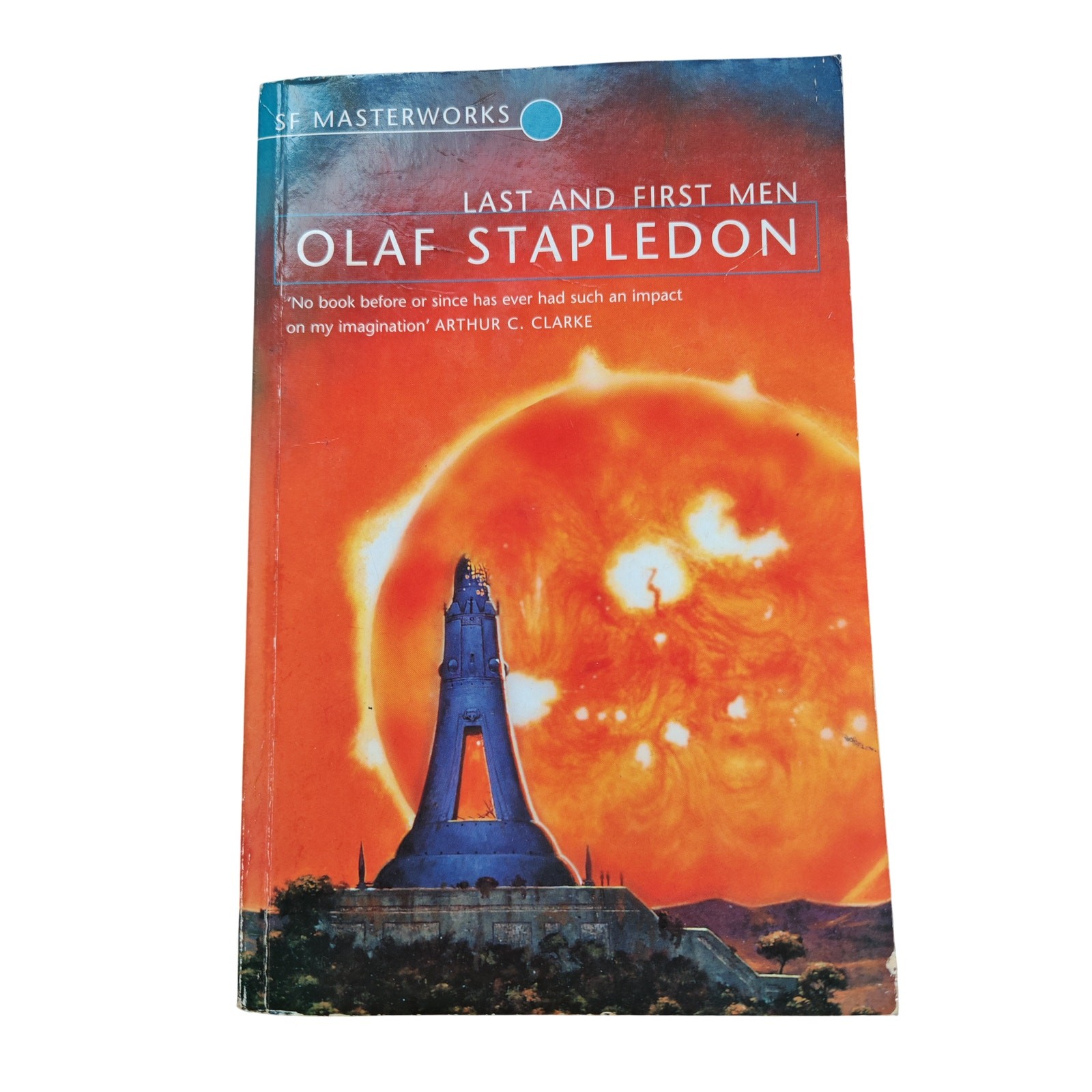 Last And First Men: Olaf Stapledon, SF Masterworks, 1999 Millennium