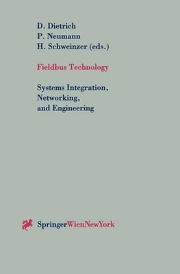 Fieldbus Technology: Systems Integration, Networking, and Engineering Proceeding