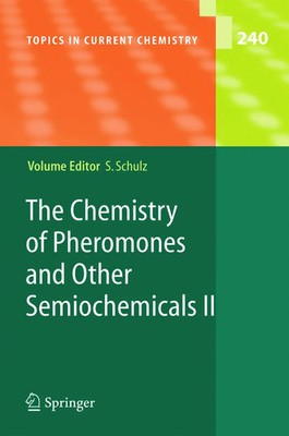 Stefan Schulz | The Chemistry of Pheromones and Other Semiochemicals II | Buch
