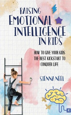 Raising Emotional Intelligence in Kids Sienna Neel Taschenbuch Englisch 2021