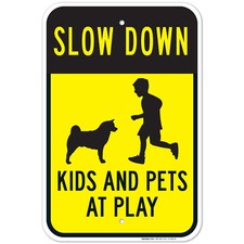 Slow Down Kids And Pets Playing Sign, Traffic Sign,