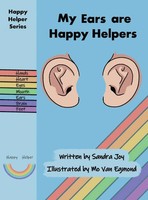 Sandra Joy | My Ears Are Happy Helpers | Buch | Englisch (2023) | Gebunden
