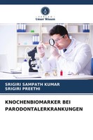 Srigiri Sampath Kumar (U. A.) | Knochenbiomarker BEI Parodontalerkrankungen
