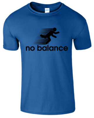 T-shirt Humoristique 'No Balance' - Coton 100% - Taille Regular - Homme/Femme - Neuf Avec étiquette